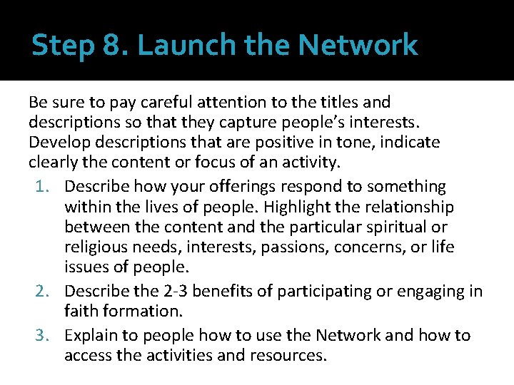 Step 8. Launch the Network Be sure to pay careful attention to the titles