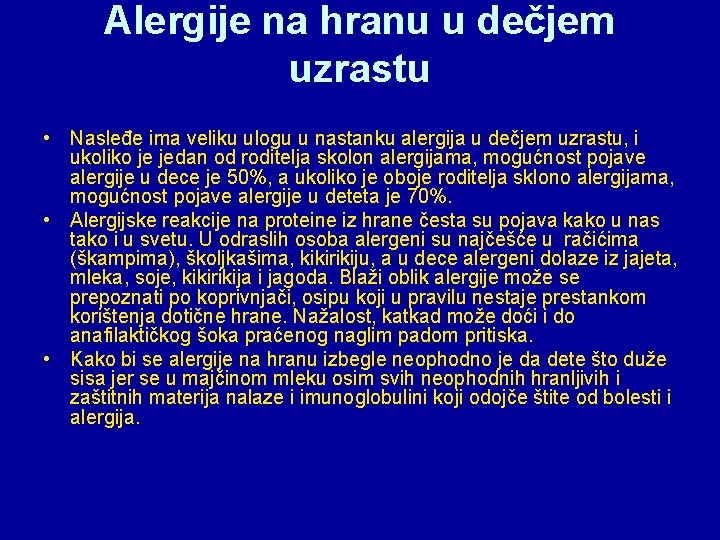 Alergije na hranu u dečjem uzrastu • Nasleđe ima veliku ulogu u nastanku alergija