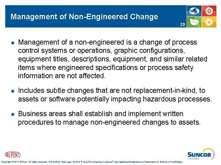 Management of Non-Engineered Change 25 l Management of a non-engineered is a change of