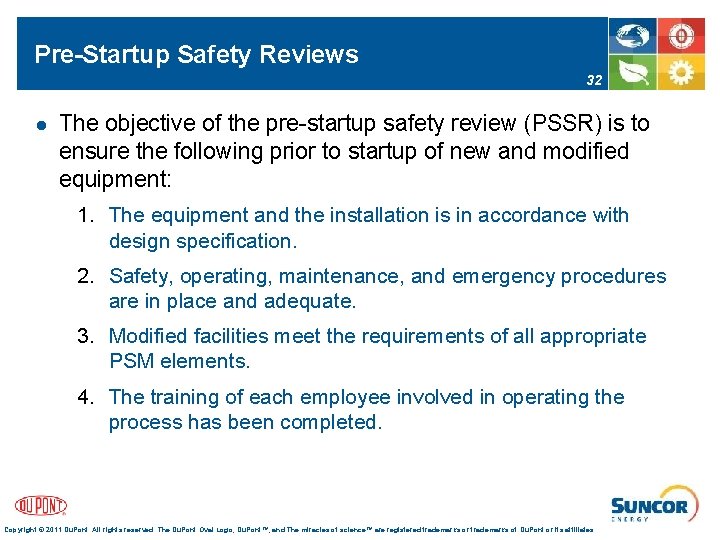 Pre-Startup Safety Reviews 32 l The objective of the pre-startup safety review (PSSR) is
