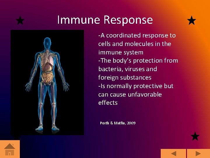 Immune Response -A coordinated response to cells and molecules in the immune system -The