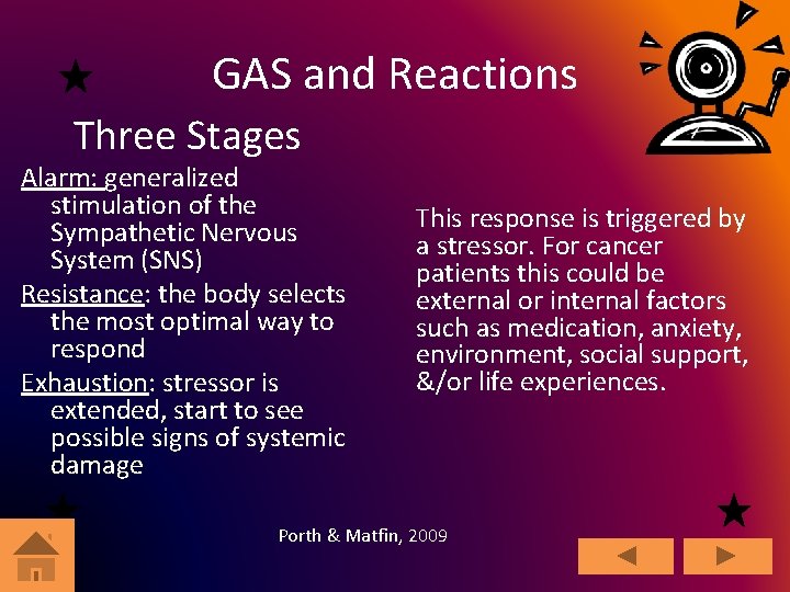 GAS and Reactions Three Stages Alarm: generalized stimulation of the Sympathetic Nervous System (SNS)