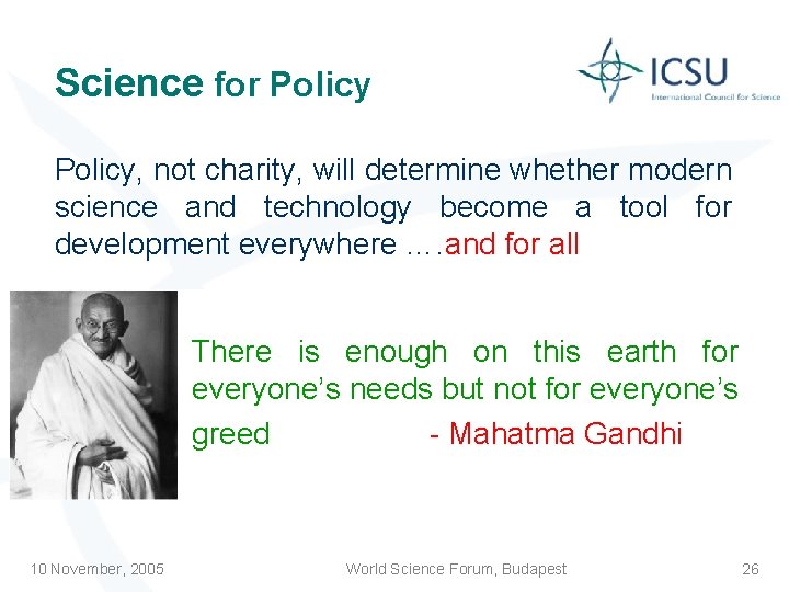 Science for Policy, not charity, will determine whether modern science and technology become a
