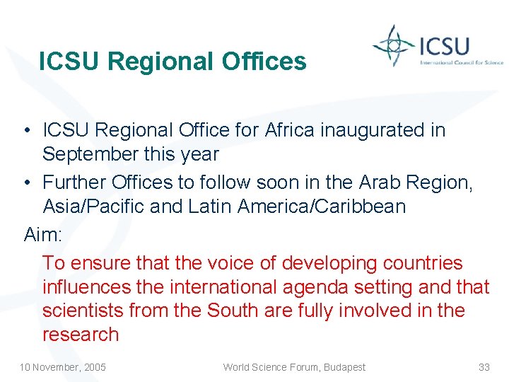 ICSU Regional Offices • ICSU Regional Office for Africa inaugurated in September this year