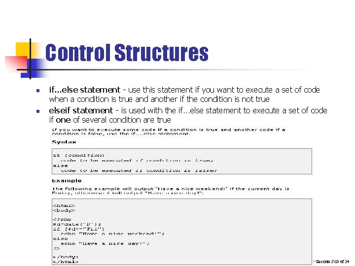 Control Structures n n if. . . else statement - use this statement if Control Structures n n if. . . else statement - use this statement if