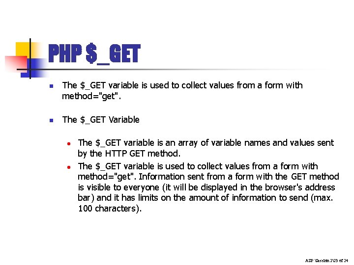 PHP $_GET n n The $_GET variable is used to collect values from a PHP $_GET n n The $_GET variable is used to collect values from a