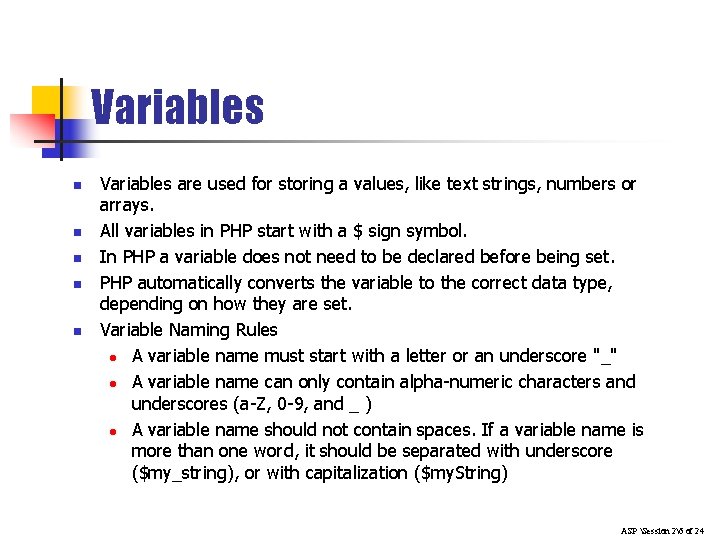 Variables n n n Variables are used for storing a values, like text strings, Variables n n n Variables are used for storing a values, like text strings,