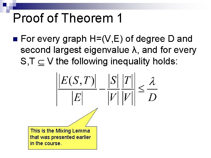 Proof of Theorem 1 n For every graph H=(V, E) of degree D and