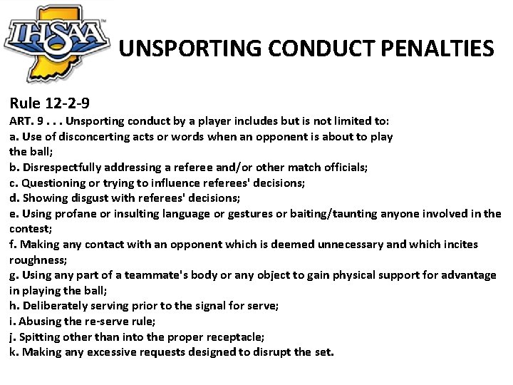 UNSPORTING CONDUCT PENALTIES Rule 12 -2 -9 ART. 9. . . Unsporting conduct by