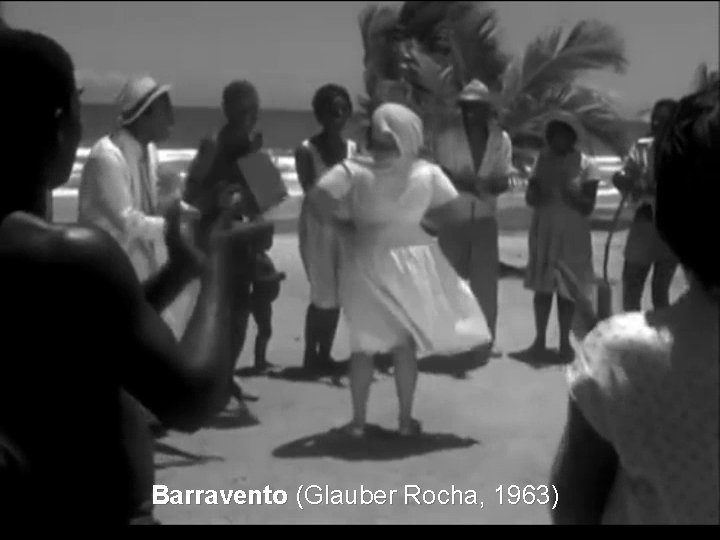Barravento (Glauber Rocha, 1963) 