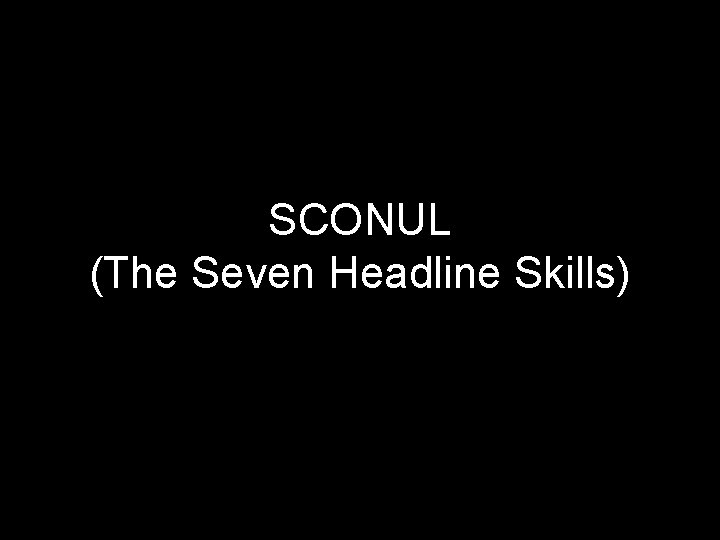 SCONUL (The Seven Headline Skills) 