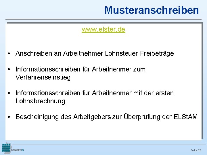 Musteranschreiben www. elster. de • Anschreiben an Arbeitnehmer Lohnsteuer-Freibeträge • Informationsschreiben für Arbeitnehmer zum