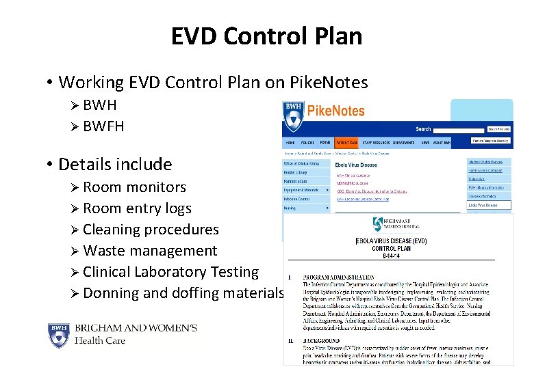 EVD Control Plan • Working EVD Control Plan on Pike. Notes Ø BWH Ø