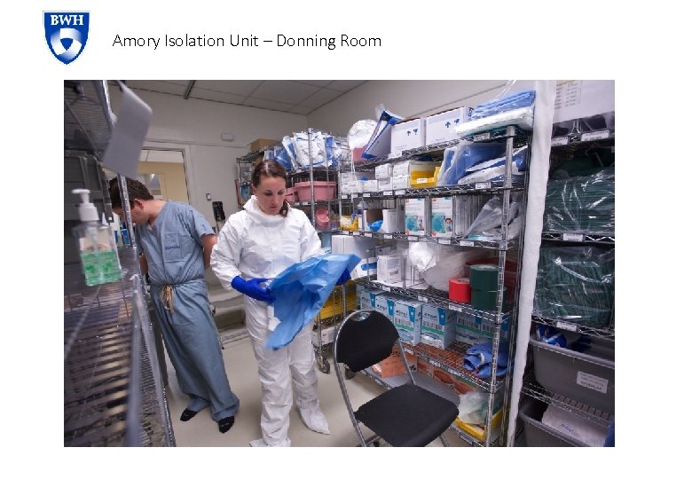 Amory Isolation Unit – Donning Room 