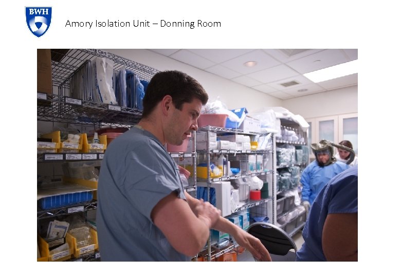 Amory Isolation Unit – Donning Room 