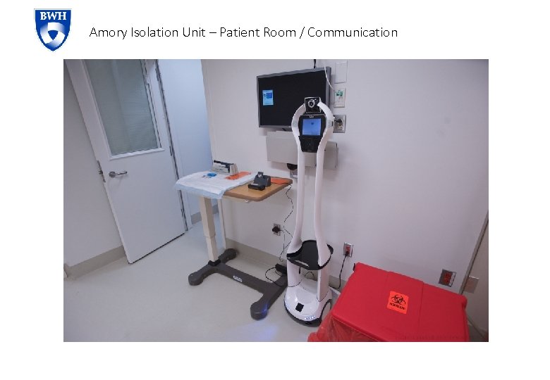 Amory Isolation Unit – Patient Room / Communication 