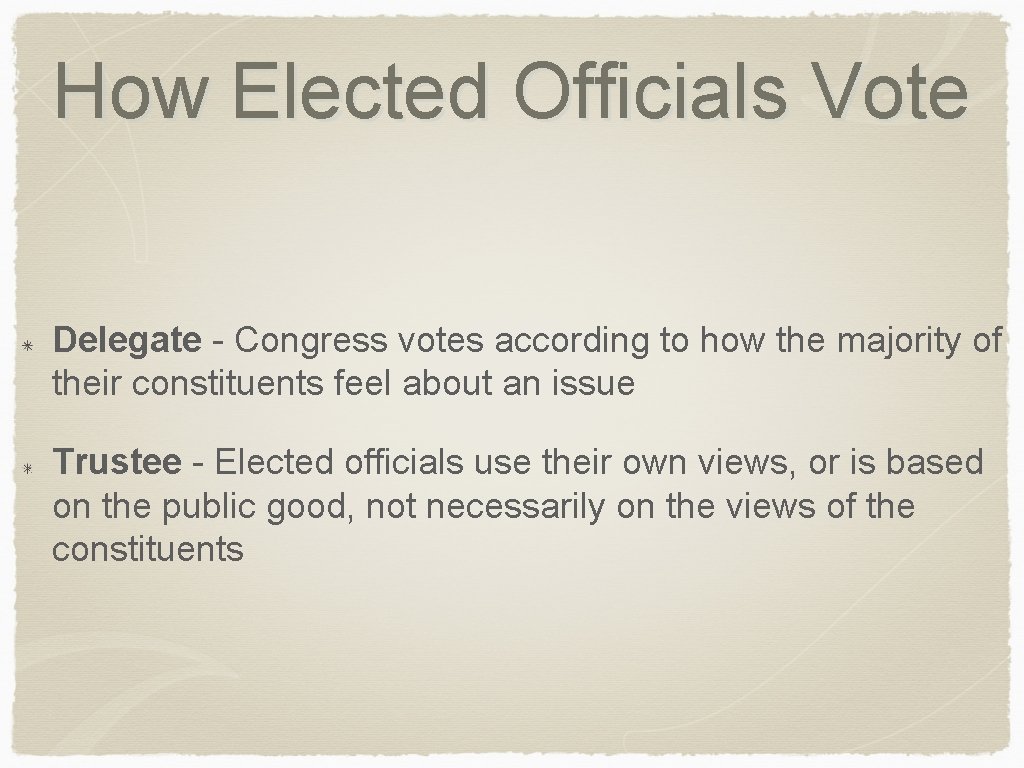 How Elected Officials Vote Delegate - Congress votes according to how the majority of