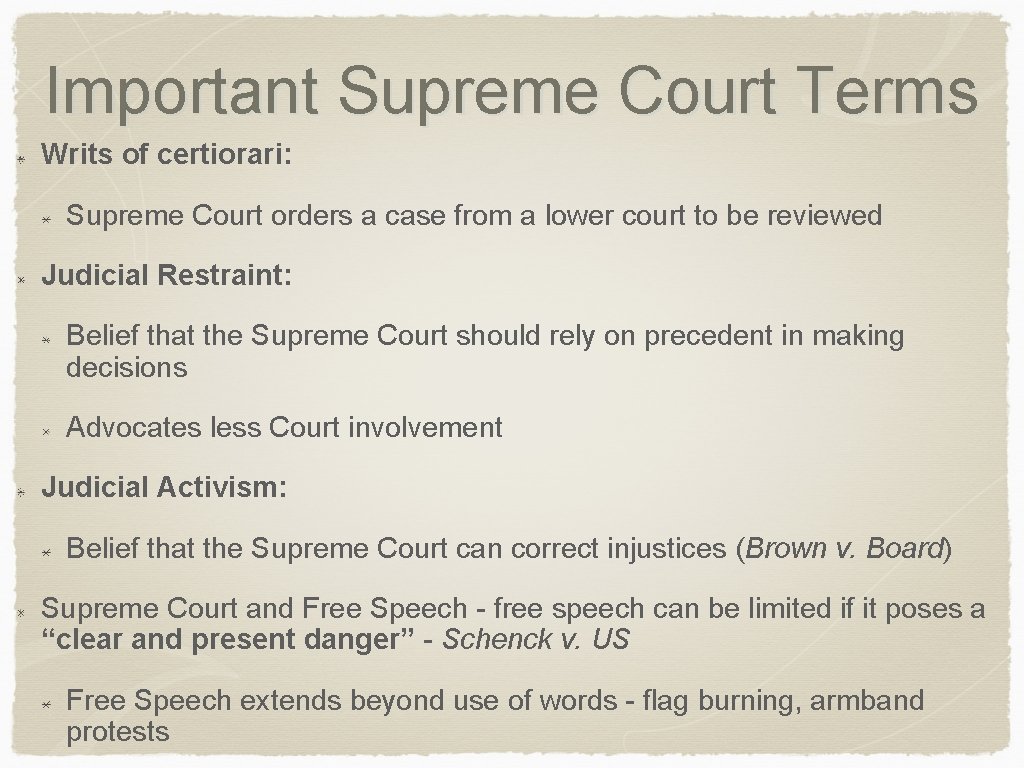 Important Supreme Court Terms Writs of certiorari: Supreme Court orders a case from a