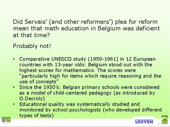 Did Servais’ (and other reformers’) plea for reform mean that math education in Belgium