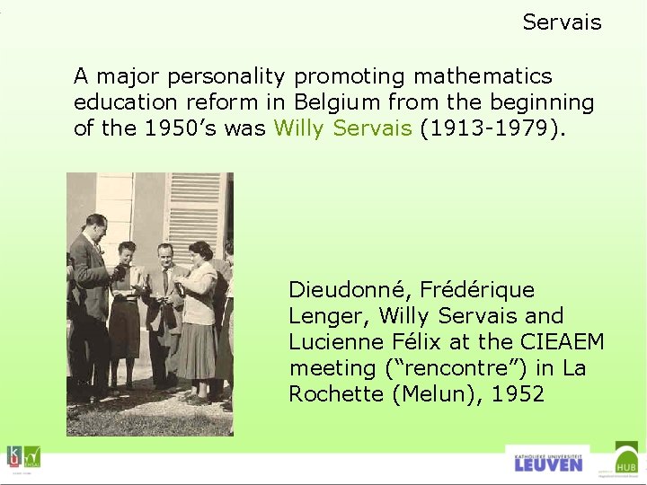 Servais A major personality promoting mathematics education reform in Belgium from the beginning of