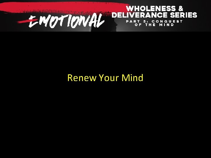 Renew Your Mind 