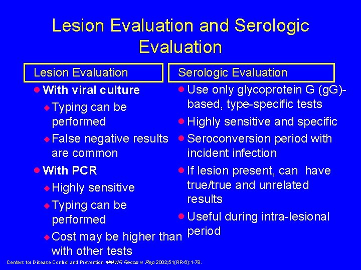 Lesion Evaluation and Serologic Evaluation Lesion Evaluation · Use only glycoprotein G (g. G)·