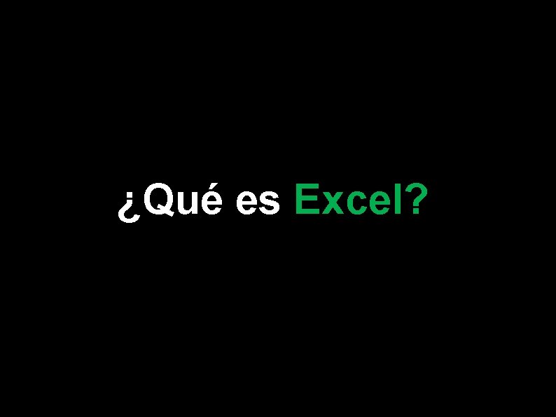 ¿Qué es Excel? Microsoft Excel 2007 