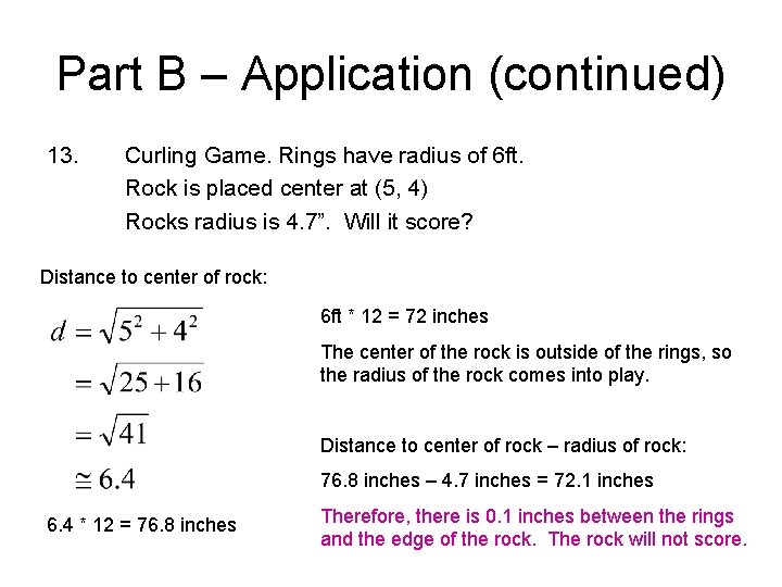 Part B – Application (continued) 13. Curling Game. Rings have radius of 6 ft.