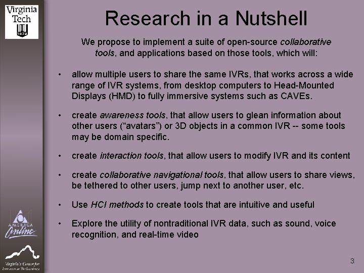 Research in a Nutshell We propose to implement a suite of open-source collaborative tools,