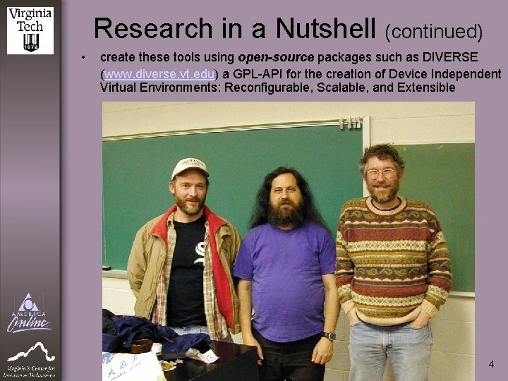 Research in a Nutshell (continued) • create these tools using open-source packages such as