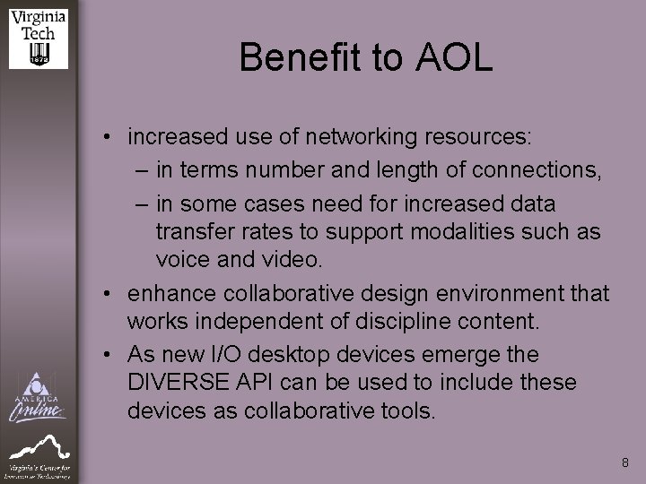 Benefit to AOL • increased use of networking resources: – in terms number and