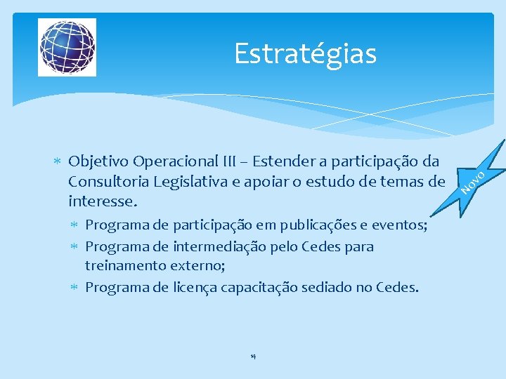  Programa de participação em publicações e eventos; Programa de intermediação pelo Cedes para