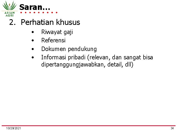 Saran… 2. Perhatian khusus • • 10/29/2021 Riwayat gaji Referensi Dokumen pendukung Informasi pribadi