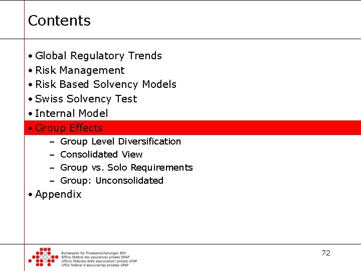 Contents • Global Regulatory Trends • Risk Management • Risk Based Solvency Models •