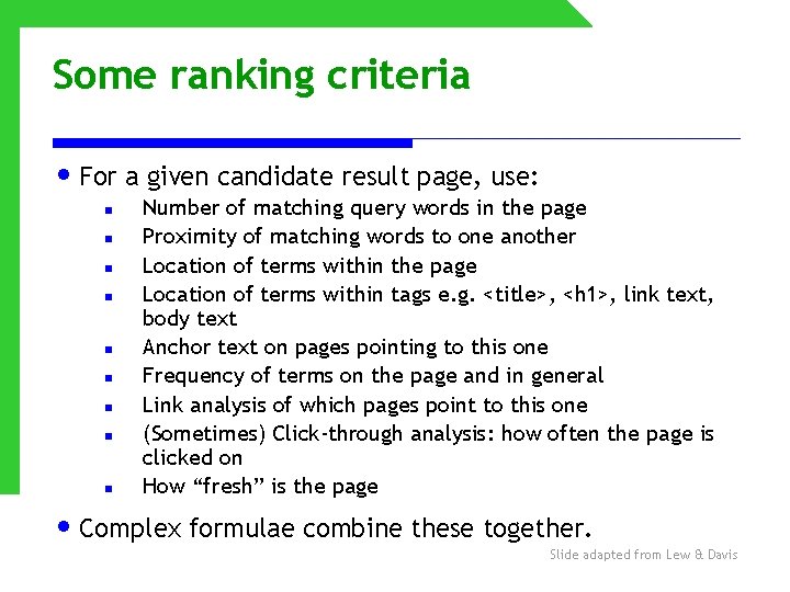 Some ranking criteria • For a given candidate result page, use: n n n