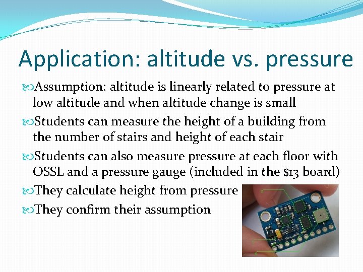 Application: altitude vs. pressure Assumption: altitude is linearly related to pressure at low altitude