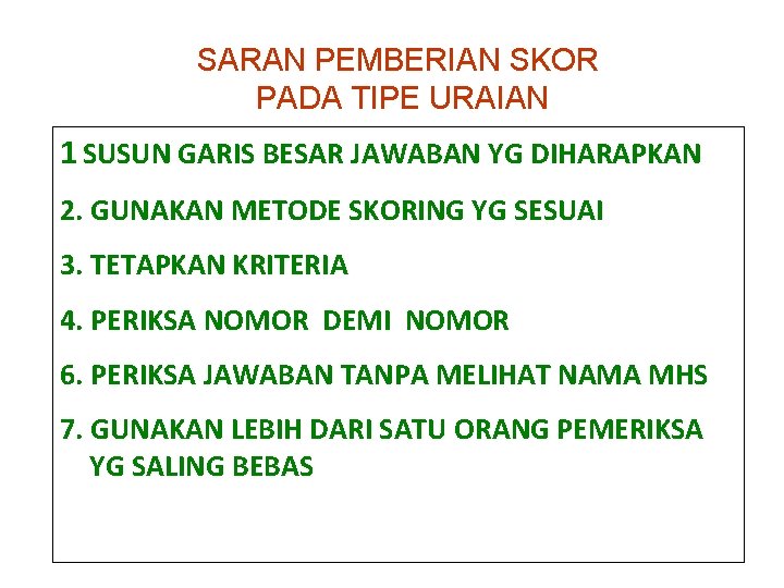 SARAN PEMBERIAN SKOR PADA TIPE URAIAN 1 SUSUN GARIS BESAR JAWABAN YG DIHARAPKAN 2.