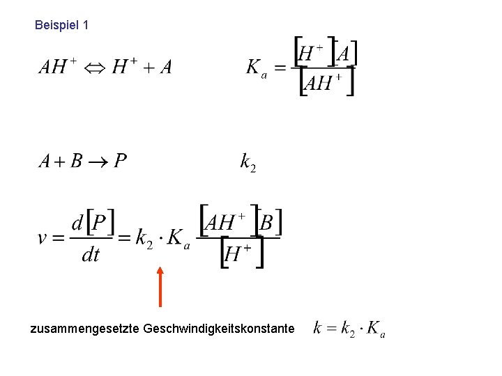 Beispiel 1 zusammengesetzte Geschwindigkeitskonstante 