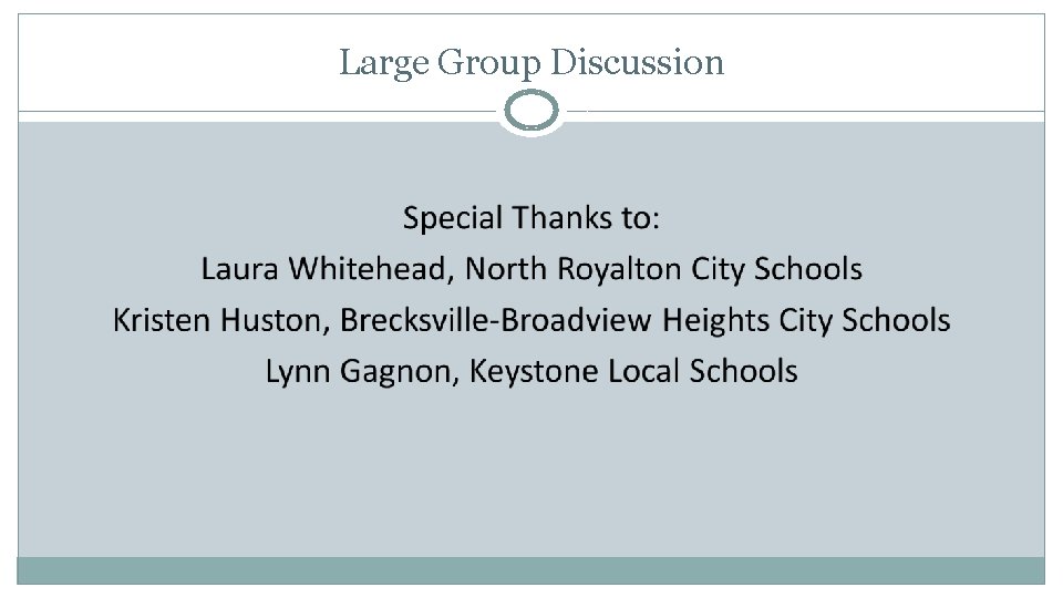 Large Group Discussion 