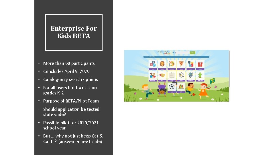 Enterprise For Kids BETA • More than 60 participants • Concludes April 9, 2020