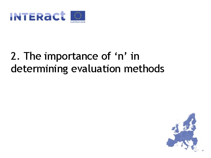 2. The importance of ‘n’ in determining evaluation methods 