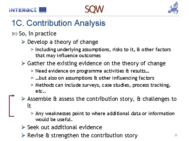 1 C. Contribution Analysis So, in practice Ø Develop a theory of change >