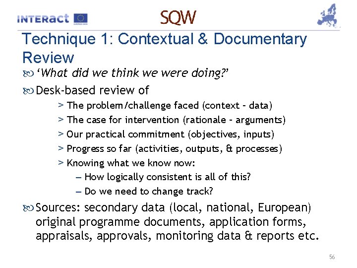 Technique 1: Contextual & Documentary Review ‘What did we think we were doing? ’