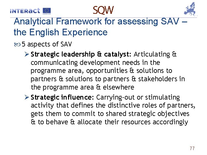 Analytical Framework for assessing SAV – the English Experience 5 aspects of SAV Ø