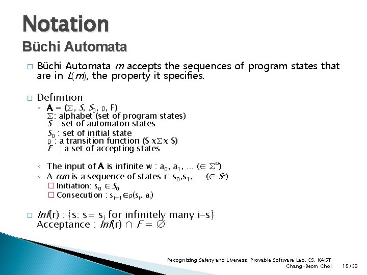 Notation Büchi Automata � Büchi Automata m accepts the sequences of program states that