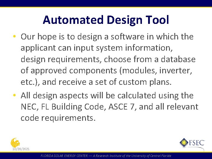 Automated Design Tool • Our hope is to design a software in which the