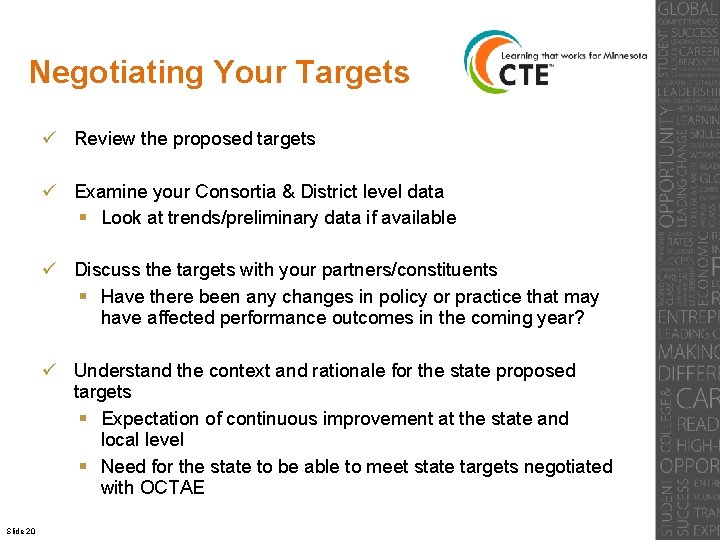 Negotiating Your Targets ü Review the proposed targets ü Examine your Consortia & District