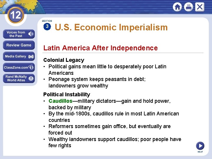 SECTION 3 U. S. Economic Imperialism Latin America After Independence Colonial Legacy • Political