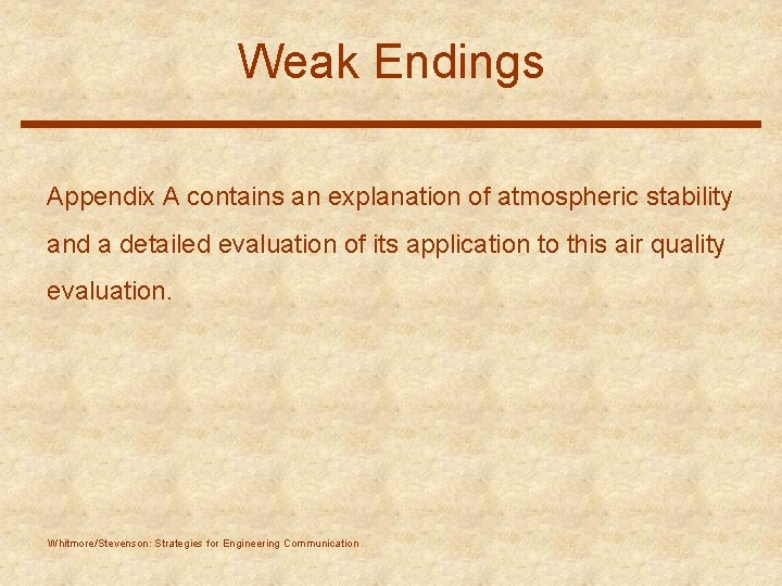 Weak Endings Appendix A contains an explanation of atmospheric stability and a detailed evaluation