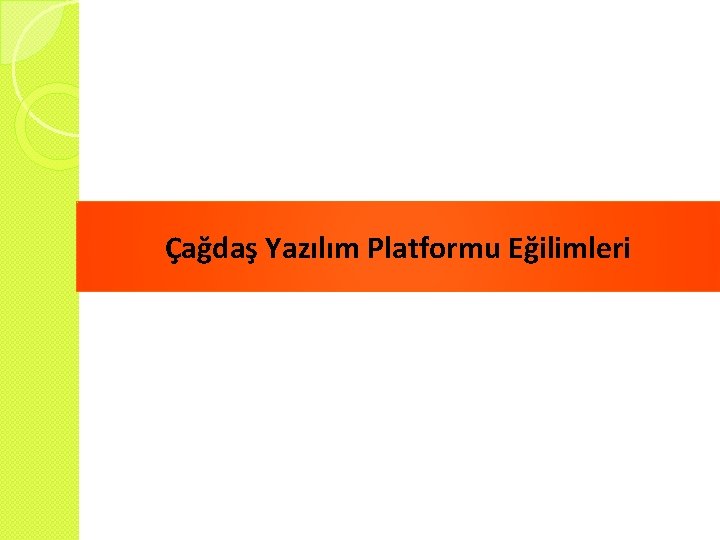 Çağdaş Yazılım Platformu Eğilimleri 